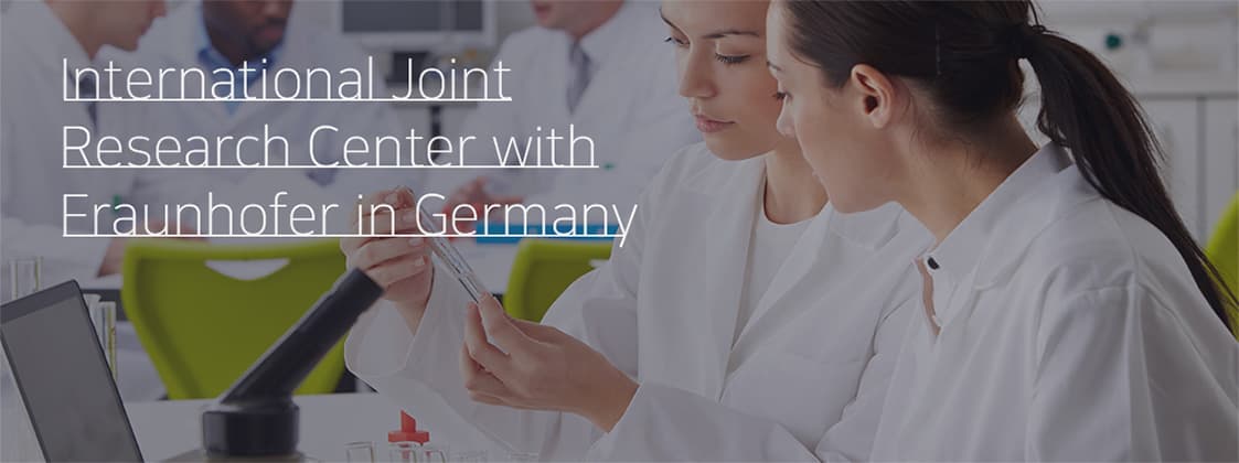 2011 से Germany के Fraunhofer के साथ joint research